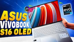 ASUS Vivobook S16 OLED 2024 Review💥Intel Core Ultra 5 125H EVO Certified Laptop💥