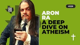 Aron Ra And Patrick Scott Armstrong Talk Atheism