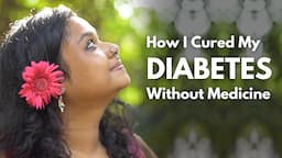 Thyroid & Diabetes Fully Gone, Without Medicines & Lost 20 Kgs |  डायबिटीज मैंने कैसे ख़त्म किया