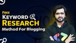 Blog Ke Liye Keyword Kaise Search Kare - Free Keyword Research Method