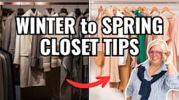 7 EASY TIPS: WINTER to SPRING CLOSET CLEANOUT!