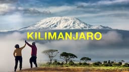 Kilimanjaro - The Summit at 19,341 Ft | Highest Mountain of Africa | The last Episode