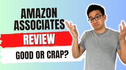 Amazon Associates Program Review - Big Money OR A Complete Waste Of Time? (Watch First!)