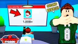 1 BILLION SUBS! YOUTUBER TYCOON ROBLOX (SECOND REBIRTH!)