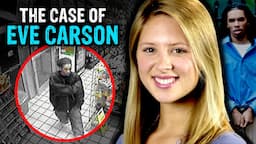 The Murder that shocked a Nation... | The Chilling Case of Eve Carson