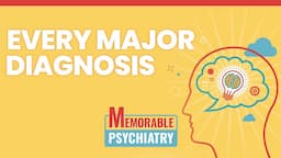 Mnemonics for Every Major Psychiatric Diagnosis! (Memorable Psychiatry Lecture)