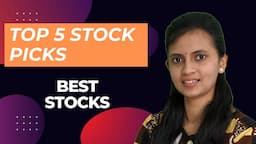 Top 5 Stock picks | Best Stocks | CA Akshatha Udupa