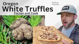 Spring Truffle forage and cook