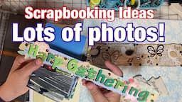 Scrapbook Ideas for Lots of Photos