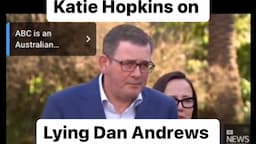 Katie Hopkins WATCH: DAN ANDREWS caught in his own lies. Watch him CANCEL the Commonwealth Games