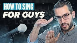 how to sing better instantly for guys