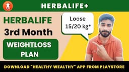 Herbalife ✅ 15 kg Weightloss Plan 🔥 Complete Details ( Part - 3)