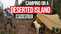 Camping on a Deserted Island with my Dog - Testing out a New Tent with a Woodstove.