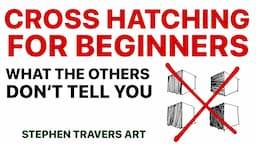 Beginners Need to Know This About Cross Hatching  -  And No One Else is Telling You!