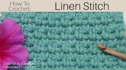 How To Crochet The Linen Stitch