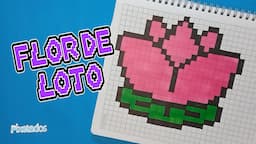 COMO DIBUJAR UNA FLOR DE LOTO PIXEL ART - PIXELADOS