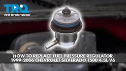 How to Replace Fuel Pressure Regulator 1999-2006 Chevrolet Silverado 1500 4.3L V6