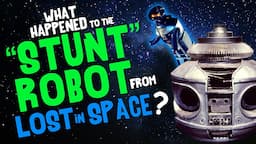 What Happened to the STUNT ROBOT from LOST iN SPACE?