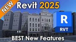 Revit 2025 - Amazing New Features!