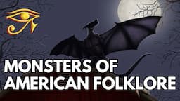 Monsters of American Folklore