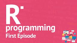 R Programming Series - First Episode, Free R Online Tutorials