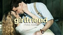 How To Get a Girlfriend in 2024 (Detailed Guide)