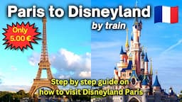 🇫🇷 How to Travel to Disneyland Paris By Public Transport | Complete Travel Guide #disneylandparis