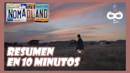 Nomadland Resumen en 10 minutos