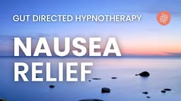 Meditation for Nausea | Calm Upset Stomach | Hypnosis for IBS & Digestion