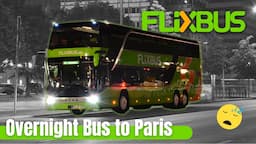 How is it to ride Flixbus overnight to Paris? Let's find out!