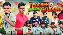 Teacher Vs Harami Students || School Life Comedy Video | Backbenchers