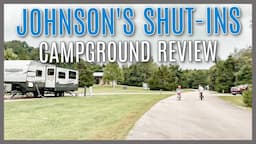 Johnson's Shut-Ins State Park Campground REVIEW + FULL DRIVE THROUGH TOUR