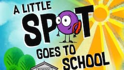 📕Kids Book Read Aloud: A Little SPOT Goes To School By Diane Alber