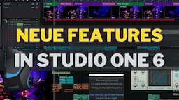 Studio One 6 - Features und Neuerungen