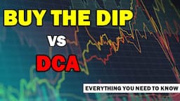 Buy the Dip vs Dollar Cost Average - Both strategies explained in 5mins 7secs