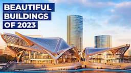 Top 10 Architectural Buildings 2023