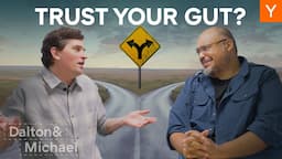 When Should You Trust Your Gut?