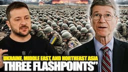 Jeffrey Sachs Interview - Global Tensions Rise