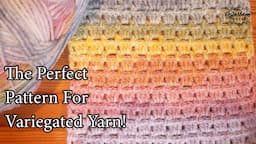 Crochet A Continuous Block Stitch Blanket - Perfect for Variegated Yarn Cakes!