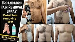 Urbangabru Hair Removal cream Spray | Painless For Chest, Legs & Under Arms detail review and test.