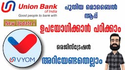 How to Use VYOM app of Union Bank | How to Register Union Bank Mobile Banking | Malayalam | 2023