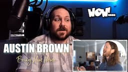 Austin Brown - Bring Him Home | Reaction