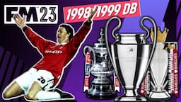 FM23 Reliving the Treble | Man Utd | 98-99 Retro Database Football Manager 2023 Mod