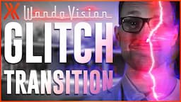 WandaVision Reality Glitch Transition | VFX tutorial