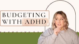 MANAGING MONEY WITH ADHD | how to create a budget, automate your finances & avoid impulse spending