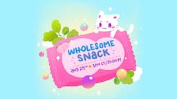 Wholesome Snack - Indie Game Showcase 8.25.2020