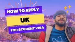 How to Apply Study Visa in UK | Applying for a Study Visa in UK|