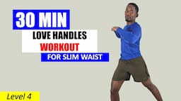 30 Min Love Handles Workout for A Slimmer Waist and Flat Belly