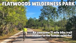 Flatwoods Wilderness Park -  An awesome 11 mile bike trail in the Tampa 'burbs (time lapse)