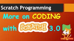 More On Scratch 3.0  | Computer | Scratch Programming Language |  CBSE /CAIE